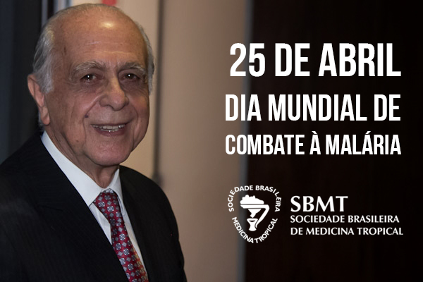 25 de abril Dia Mundial de Combate à Malária SBMT