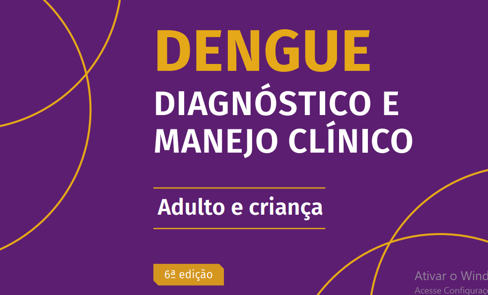 Novo Guia de Manejo Clinico da Dengue – 6ª edição 2024
