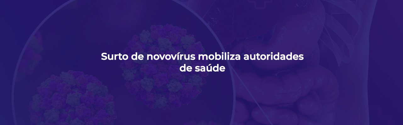 Surto de norovírus mobiliza autoridades de saúde